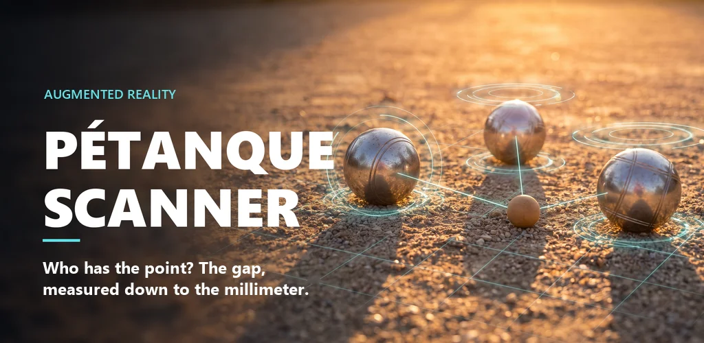 Pétanque Scanner — measure the point with your phone, in augmented reality