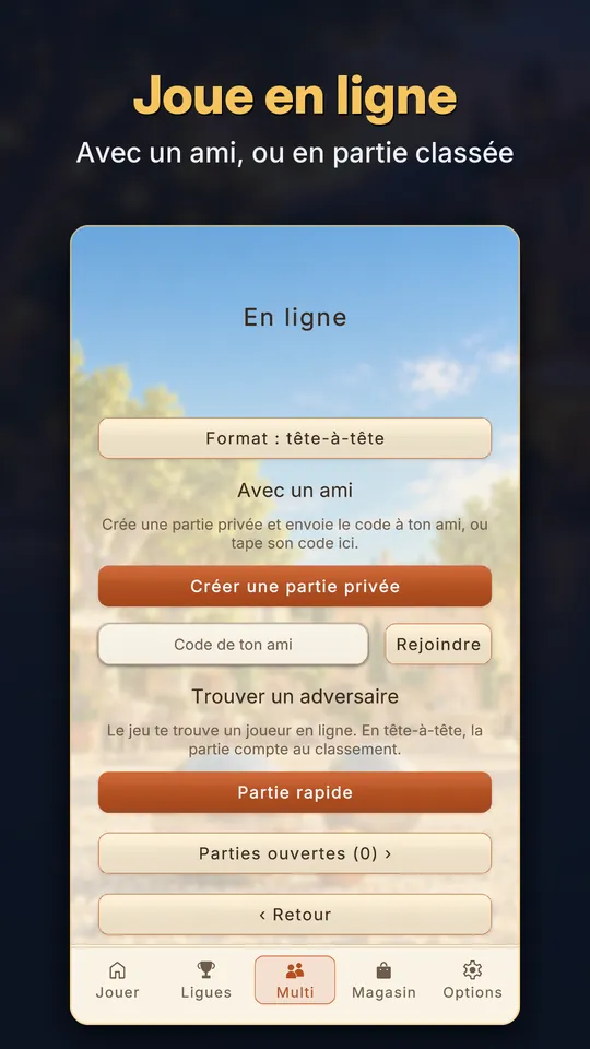 Joue en ligne : avec un ami, ou en partie classée